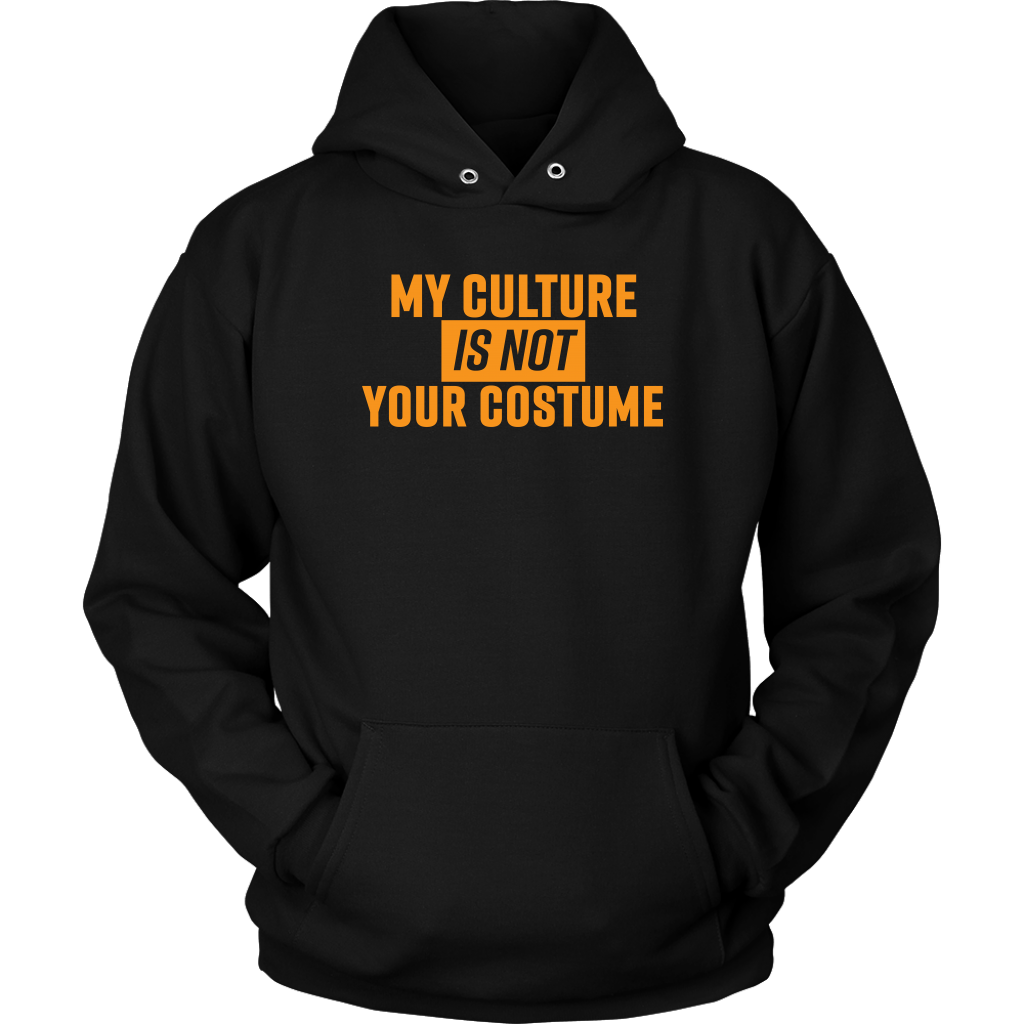 My Culture Is Not Your Costume Black Orange Hoodie – blackfokapparel